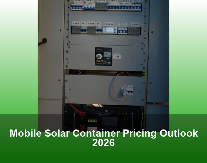 Mobile Solar Container Pricing Outlook 2026